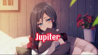 Nightcore - Jupiter (lyrics)