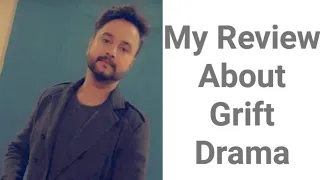 My Review about Drama Grift | 18th March 2023