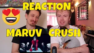 MARUV - CRUSH - REACTION