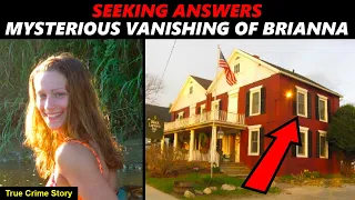 The mysterious vanishing of 17-year-old Brianna Maitland | True Crime Documentary | True Crime Story