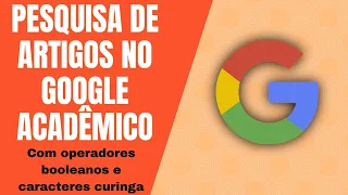 Busca de ARTIGOS no GOOGLE ACADÊMICO com operadores booleanos e caracteres curinga  na PRÁTICA