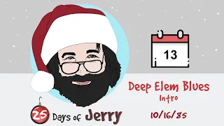 Deep Elem Blues - Jerry Garcia (Guitar Intro) - 25 DAYS OF JERRY