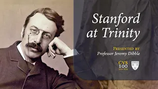 Stanford at Trinity [Documentary] | The Choir of Trinity College Cambridge