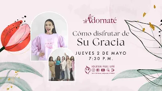 🔴 EN VIVO 🌍 - Adornaté | Iglesia Full Life