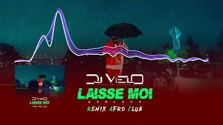 Dj Vielo X Laisse Moi - Keblack Remix Afro Club