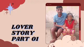 LOVER STORY PART 01