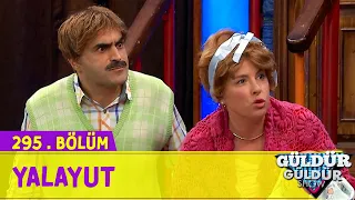 Yalayut - 295.Bölüm (Güldür Güldür Show)