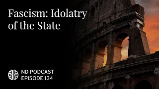 Fascism: Idolatry of the State