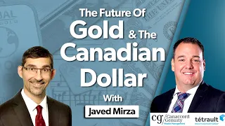The Future Of Gold And The Canadian Dollar