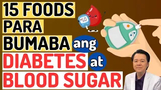 15 Foods Para Bumaba ang Diabetes at Blood Sugar. - By Doc Willie Ong (Internist and Cardiologist)