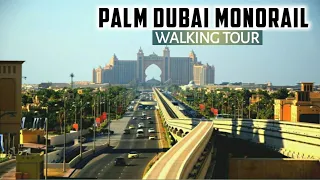 [4K] The PALM DUBAI MONORAIL| Amazing View of the Palm Island!