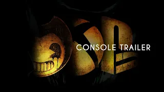 “Bendy and the Dark Revival” - CONSOLE TRAILER