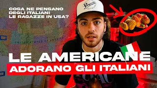 Essere ITALIANO in USA è STUPENDO // Cosa ne pensano di noi?