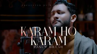 Mere Maula Karam Ho Karam by Masum Billah