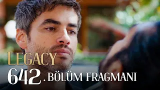 Emanet 642. Bölüm Fragmanı | Legacy Episode 642 Promo