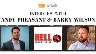 C-Talk | Interview with Hell Energy's Barry Wilson & Andy Pheasant