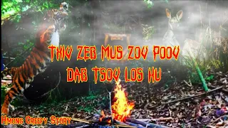 Hmong Creepy Story - Txiv Zeb Mus Zov Poov Dab Tsov Los Hu 27-04-2023