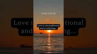 Love is unconditional... #love #lovefacts #facts #viral #trending #viralvideo #shorts