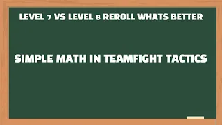 LEVEL 7 REROLL VS LEVEL 8 WHEN TO ALL IN TFT Guide & Tutorial