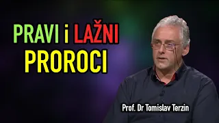 Tomislav Terzin - PRAVI i LAŽNI PROROCI