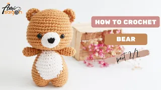 #033 | Amigurumi Teddy Bear Crochet Pattern (2/2) | How to crochet Animal Amigurumi | @Ami Saigon