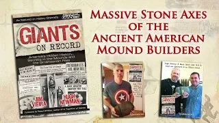 Giants on Record: Massive Stone Axes of the Ancient American Mound Builders