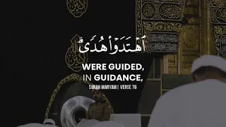 [Surah Maryam Verse 76 / Al-Qur'an 19:76]