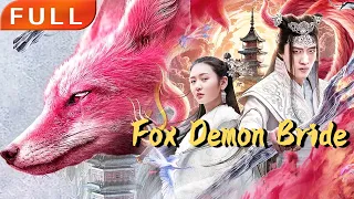 [MULTI SUB]Full Movie《Fox Demon Bride》|action|Original version without cuts|#SixStarCinema🎬