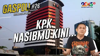 DENNY SIREGAR: KPK, NASIBMU KINI... (GASPOL #26)