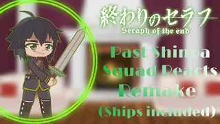 Past Shinoa Squad Reacts (Remake) |Ons| (Ships Included)