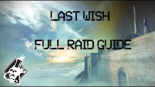 Last Wish Raid Guide