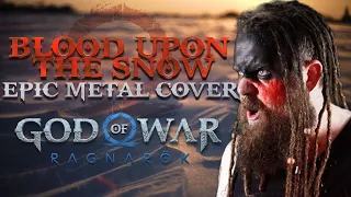 Blood Upon the Snow - God of War Ragnarök (Epic metal cover by Bard ov Asgard)