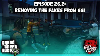 Episode 26.2: Removing The Fakes From GG… The War Continues! | GTA RP | Grizzley World RP