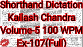 Kailash Chandra Transcription No 107 | 100 WPM | 1000 Words | Volume 5 #English_Shorthand