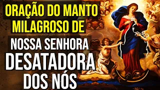 ORAÇÃO DO MANTO DE NOSSA SENHORA DESATADORA DOS NÓS | OUÇA DORMINDO