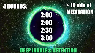 4 rounds Deep Inhale [Wim Hof] - space drums & 10 min meditation