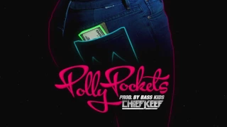 Chief Keef - Polly Pockets (Prod by @ShakirSooBased)