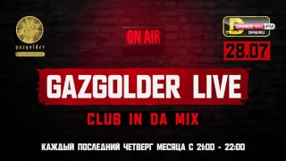 #GazgolderLive [DFM] – 28.07 - Gazgolder Club [RMX]