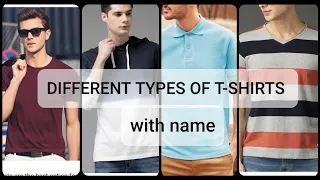 DIFFERENT TYPES OF T-SHIRTS WITH NAME