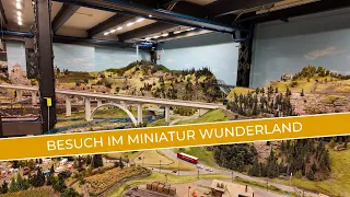 Mein Besuch im Miniatur Wunderland in Hamburg