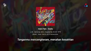 Ibuku - Iwan Fals | Official Lyric Video