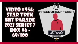 Video #954: Star Trek Hit Parade 2022 Series 7 Box #6 -  69/100