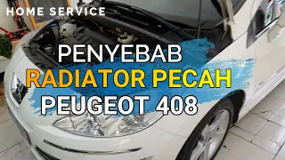 Penyebab Radiator Pecah Peugeot 408