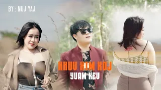 Khuv Xim Koj Yuam Kev By Nuj Yaj (Officical MV) Nkauj Tawm Tshiab 2024. #hmongsong #youtubevideos