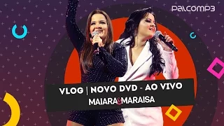 Vlog | Maiara e Maraisa (Gravação do DVD Ao vivo em Campo Grande)