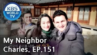 My Neighbor, Charles | 이웃집 찰스 Ep.151 / A special family of three from Azerbaijan! [ENG/2018.08.09]