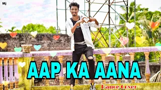 Aap Ka Aana (Remix)||Mj Laxman Choreography|New Dancing 2022...