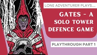 Gates | Solo Game Playthrough - Part 1