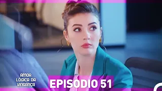 Amor Lógica da Vingança 51. Episódio (Dublagem em Português)