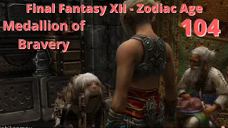 Final Fantasy XII The Zodiac Age HD - NC - 100% - The Three Medallion Side Quest - Bravery Medallion